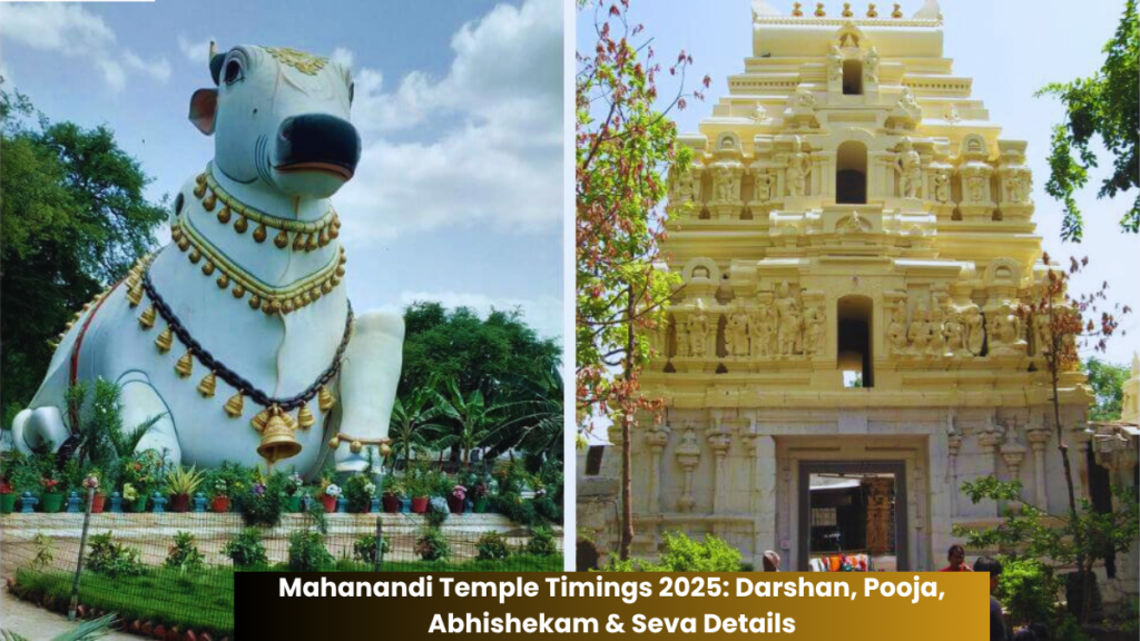 Mahanandi Temple Timings 2025: Darshan, Pooja, Abhishekam & Seva Details