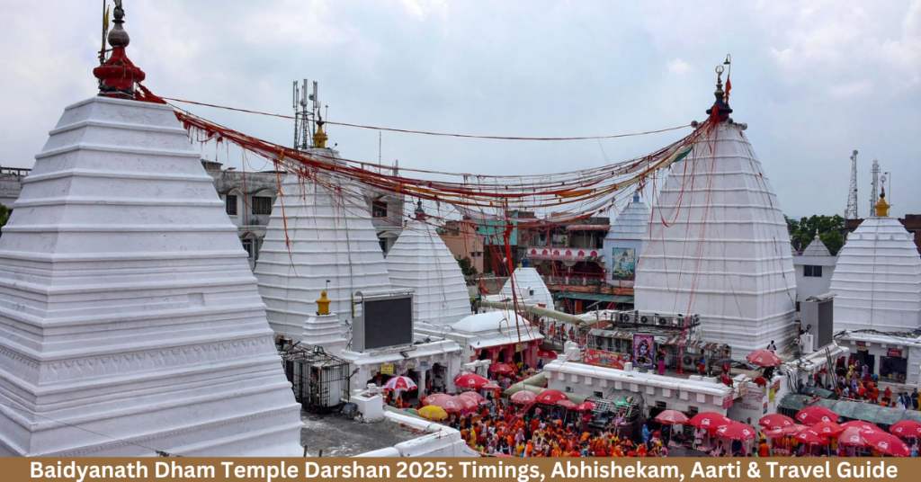 Baidyanath Dham Temple Darshan 2025: Timings, Abhishekam, Aarti & Travel Guide