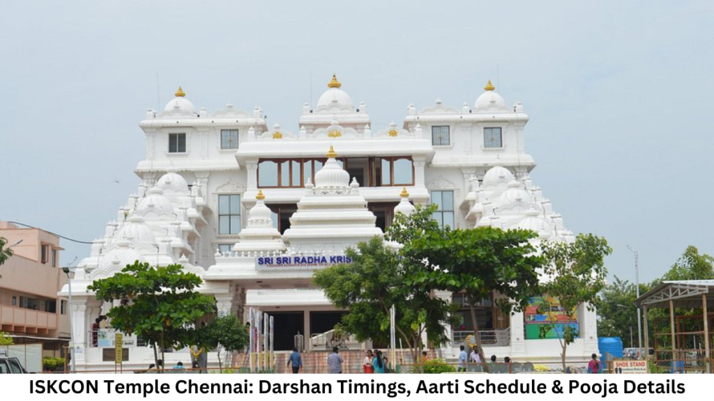 ISKCON Temple Chennai: Darshan Timings, Aarti Schedule & Pooja Details